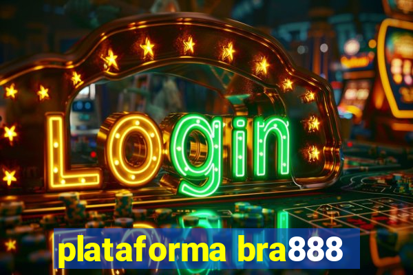 plataforma bra888